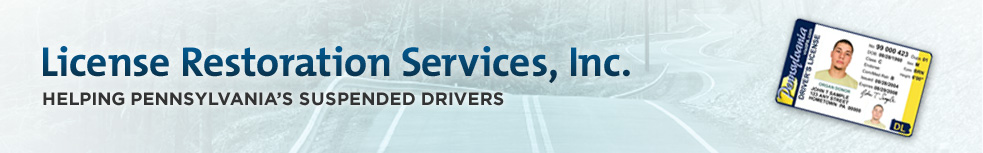 License Restoration Services, Inc. - Helping Pennsylvania's Suspended Drivers